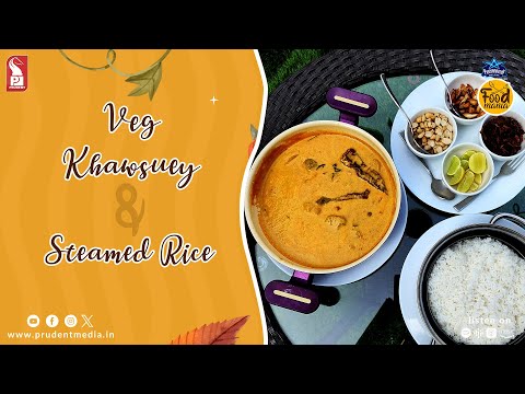 Veg Khawsuey | Steamed Rice | Food Mania | S2E9 | Prudent | 140124Veg Khawsuey | Steamed Rice | Food Mania | S2E9 | 140124