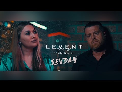 Levent Çolak ft. Tuğba Başaran - Sevdan
