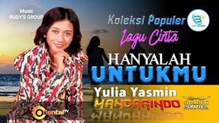 Download lagu YULIA YASMIN - HANYALAH UNTUKMU | Koleksi Populer Lagu Cinta#mandarindo mp3 Download lagu YULIA YASMIN - HANYALAH UNTUKMU | Koleksi Populer Lagu Cinta#mandarindo mp3