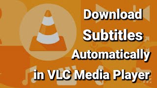 How to Download Subtitles Automatically in VLC Media Player | Movie subtitles .srt on VLC | 2020