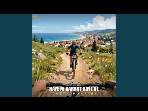 Haye Ni Varant Aaye Ne