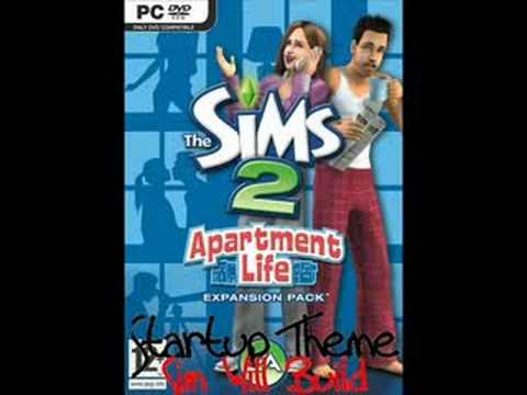 The Sims 2 Apartment Life Startup Theme / Sim Will Build