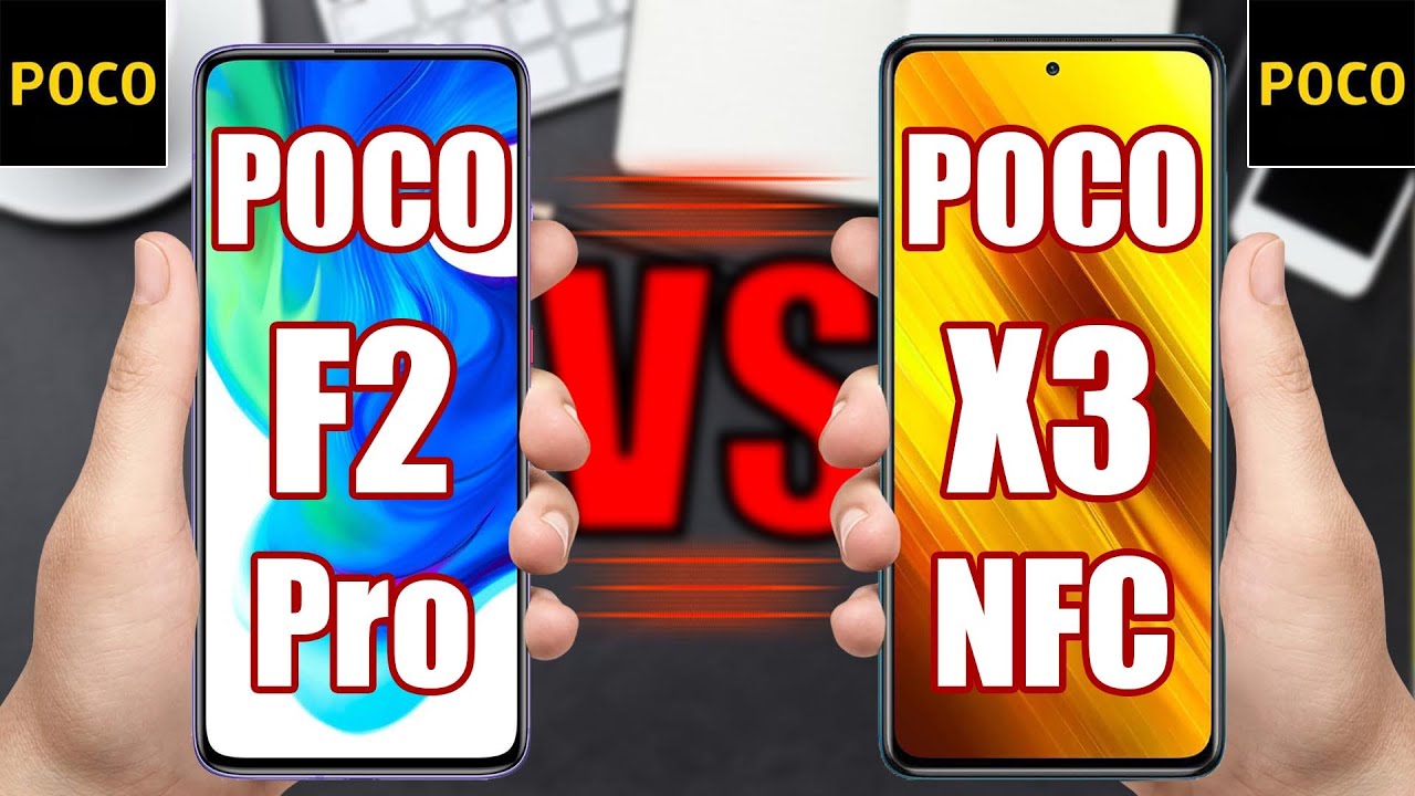 Poco F2 Pro vs Poco X3 NFC