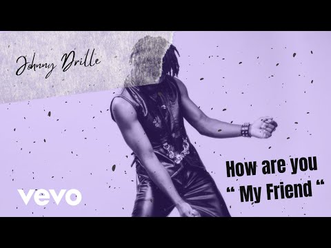 Johnny Drille - How are you My friend (KU3H Amapiano Remix)