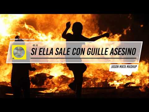 Bad Bunny x C. Tangana - Si Ella Sale Con Guille Asesino (Jason Mata Psy Mashup)