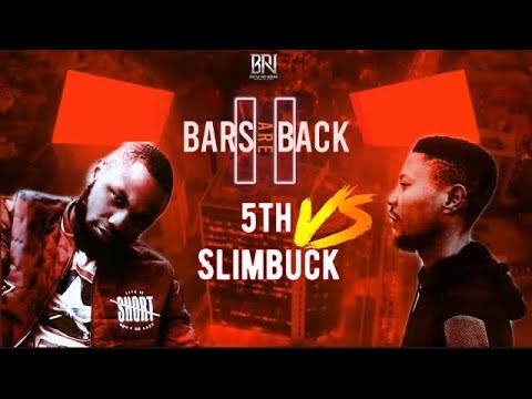 5TH VS SLIMBUCK (BARS ARE BACK 2) BATTLE RAP NIGERIA