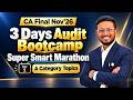 A Category Marathon Timestamps: CA Final Nov'26 Audit Bootcamp Day 1