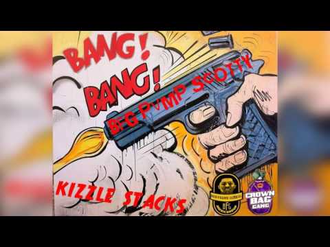 BFG Pvmp x Kizzle Stacks - Bang Bang