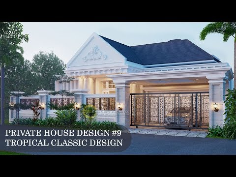 Private House Design #9 Tropical Classic Style by Emporio Architect