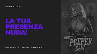 Trailer (EN): La Tua Presenza Nuda (Andrea Bianchi