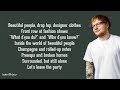 Ed Sheeran - BEAUTIFUL PEOPLE (Lyrics) ft. Khalid Ed Sheeran - BEAUTIFUL PEOPLE (Lyrics) ft. Khalid