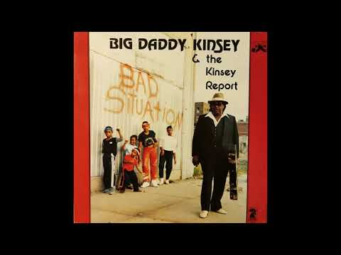 Big Daddy Kinsey & The Kinsey Report  -  Slow Down