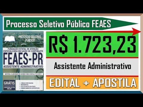 Processo Seletivo Público FEAES 2019 - Apostila Preparatoria Para Assistente Administrativo