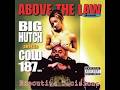 ABOVE THE LAW presents... BIG HUTCH (aka COLD 187) - "Executive Decisions" 1999' (Full Album)