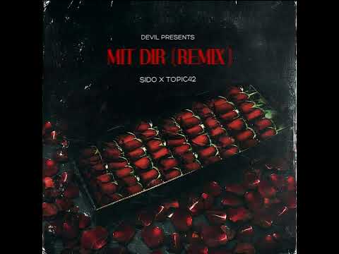 SIDO Feat. TOPIC42 - Mit Dir Remix (Slowed by DEVIL)