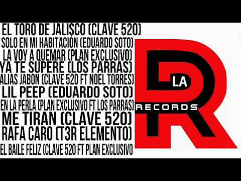 LA R RECORDS MIX 2020/CLAVE 520/PLAN EXCLUSIVO/EDUARDO SOTO/LOS PARRAS/T3r ELEMENTO