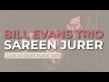 Bill Evans Trio - Sareen Jurer (Official Audio) - Live in New York, 1974