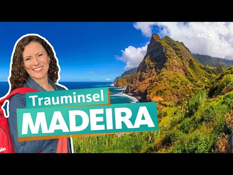Madeira – Urlaubsparadies im Atlantik | ARD Reisen