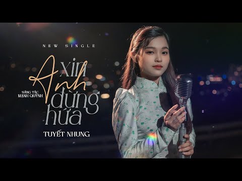 Xin anh đừng hứa - Phạm Tuyết Nhung