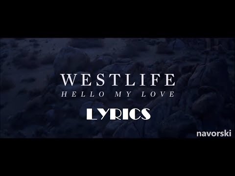 Westlife - Hello My Love Lyrics English Subtitles