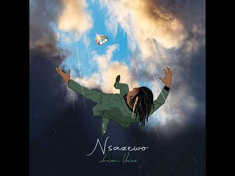 Nsazewo by Liam voice official audio out