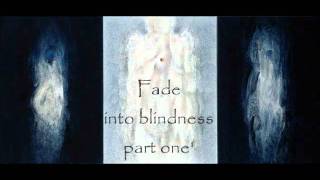 Arcane Sun, &#39;Into Blindness&#39; part one
