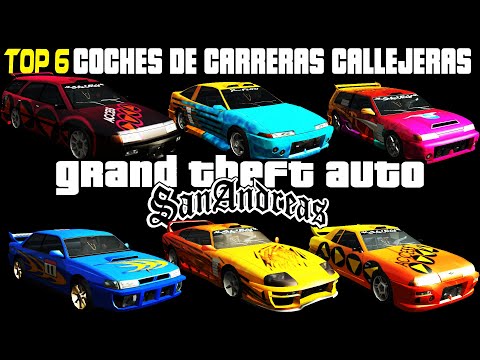 TOP 6 AUTOS DE CARRERAS CALLEJERAS EN GTA SAN ANDREAS