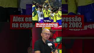 Alex entrou em depressão na copa do mundo de 2002 #futebol #kingpanda #fyp #viral