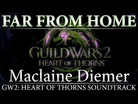 Far From Home | Guild Wars 2: Heart of Thorns Original Soundtrack