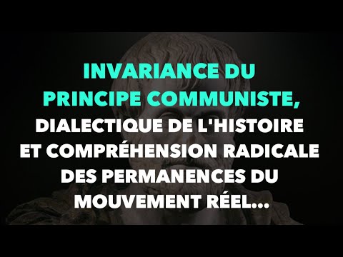 Francis Cousin : Invariance du principe communiste, dialectique de l’histoire…