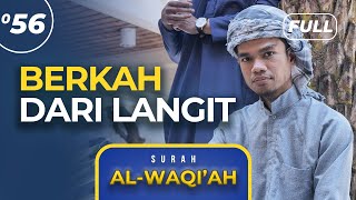 Download lagu Surah AL-WAQI'AH (FULL) - Muzammil Hasballah mp3