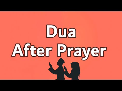 Dua After Prayer - Recitation with Text and Translation