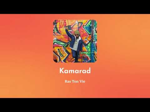 Ras Ton Vie - Kamarad