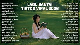Download lagu Lagu Santai Viral Tiktok 2026 — Lagu Pop Indonesia Terbaru 2026 | Top Hits Indonesia 2026 mp3