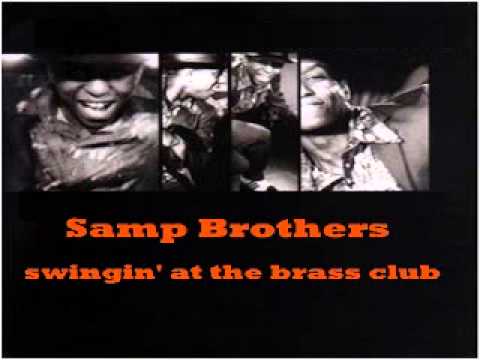 Samp Brothers - Swingin' at the brass club