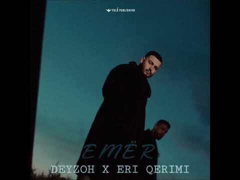 Deyzoh x Eri Qerimi - Emër ( Speed Up )