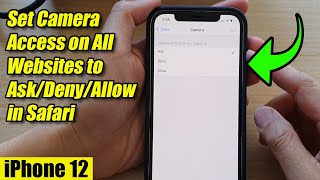 iPhone 12: How to Set Camera Access on All Websites to Ask/Deny/Allow in Safari Internet Browser