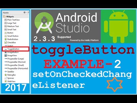 Android Studio Tutorial Android Toggle Button Example Togglebutton Onclicklistner Use Proper