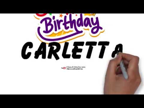 Happy Birthday Carletta | Whatsapp Status Carletta