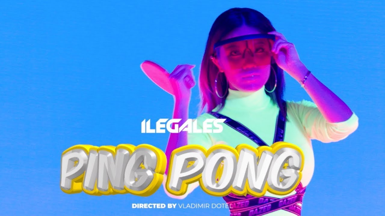Ilegales — Ping Pong