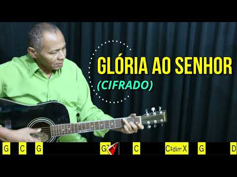 GLÓRIA AO SENHOR - 462. HARPA CRISTÃ- (CIFRADO) - Carlos José