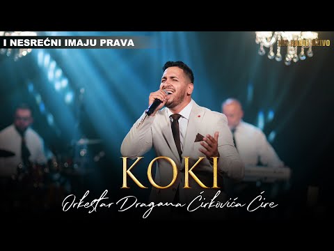 Koki & orkestar Dragana Ćirkovića Ćire - I nesrećni imaju prava (COVER 2022)