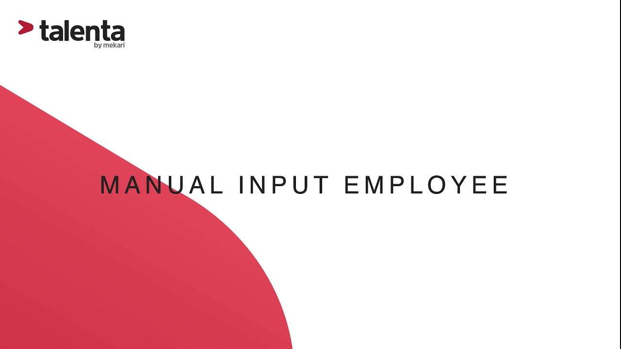 Tutorial - Manual Input Employee