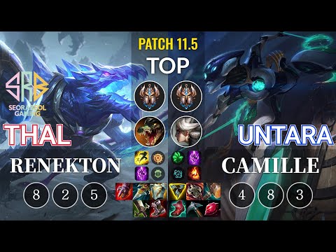 SRB Thal Renekton vs Untara Camille Top - KR Patch 11.5