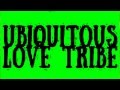 ubiquitous love tribe promo 