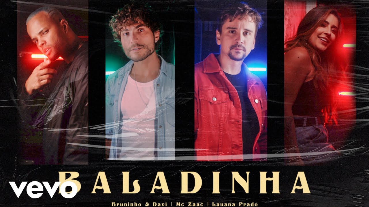 Bruninho & Davi, ZAAC, Lauana Prado - Baladinha