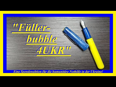 "Füllerbubble4UKR" Füllfederhalter (Spendenaktion)