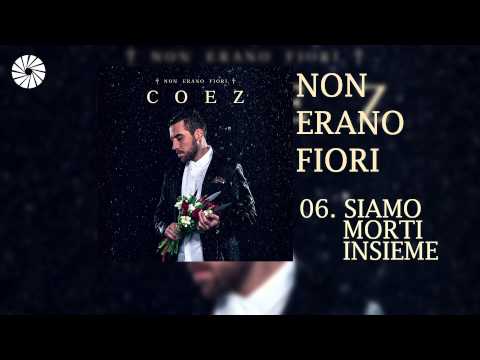 Coez - Siamo morti insieme (Audio HQ)