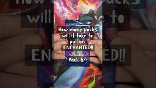 How many packs will it take to pull an Enchanted?! Pack 64 #lorcana #packopening #shimmeringskies