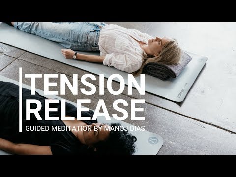 Tension Release Meditation by Manoj Dias | Tension Release